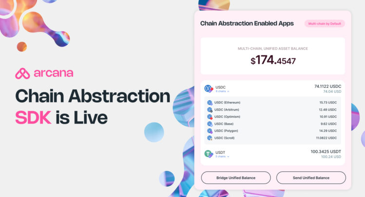Arcana Network Launches Chain Abstraction SDK to Unify Multi-Chain Experience