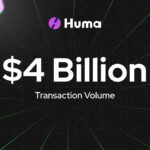 Huma Surpasses $4 Billion in Transactions Just Two Weeks After Launching 2.0 on Solana