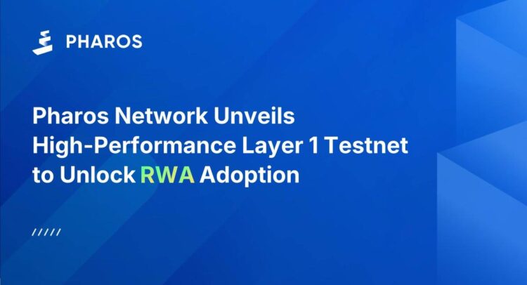 Pharos Network Unveils High-Performance Layer 1 Testnet to Unlock RWA Adoption