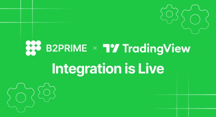 B2PRIME Integrates with TradingView and Becomes Its Platinum Partner to Deliver Seamless Charting and Trade Execution