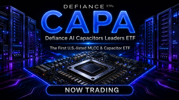 디파이언스, CAPA 출시...미국 최초 MLCC 및 커패시터 ETF 상장